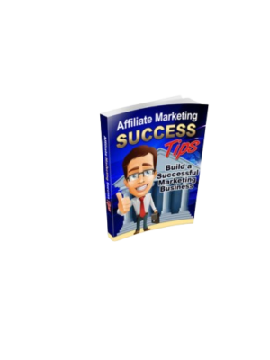 Affiliate Marketing Success Tips